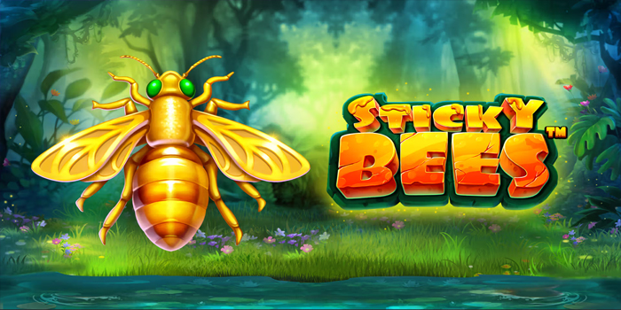 Cara Cerdas Bermain Slot Sticky Bees Agar Mudah Menang